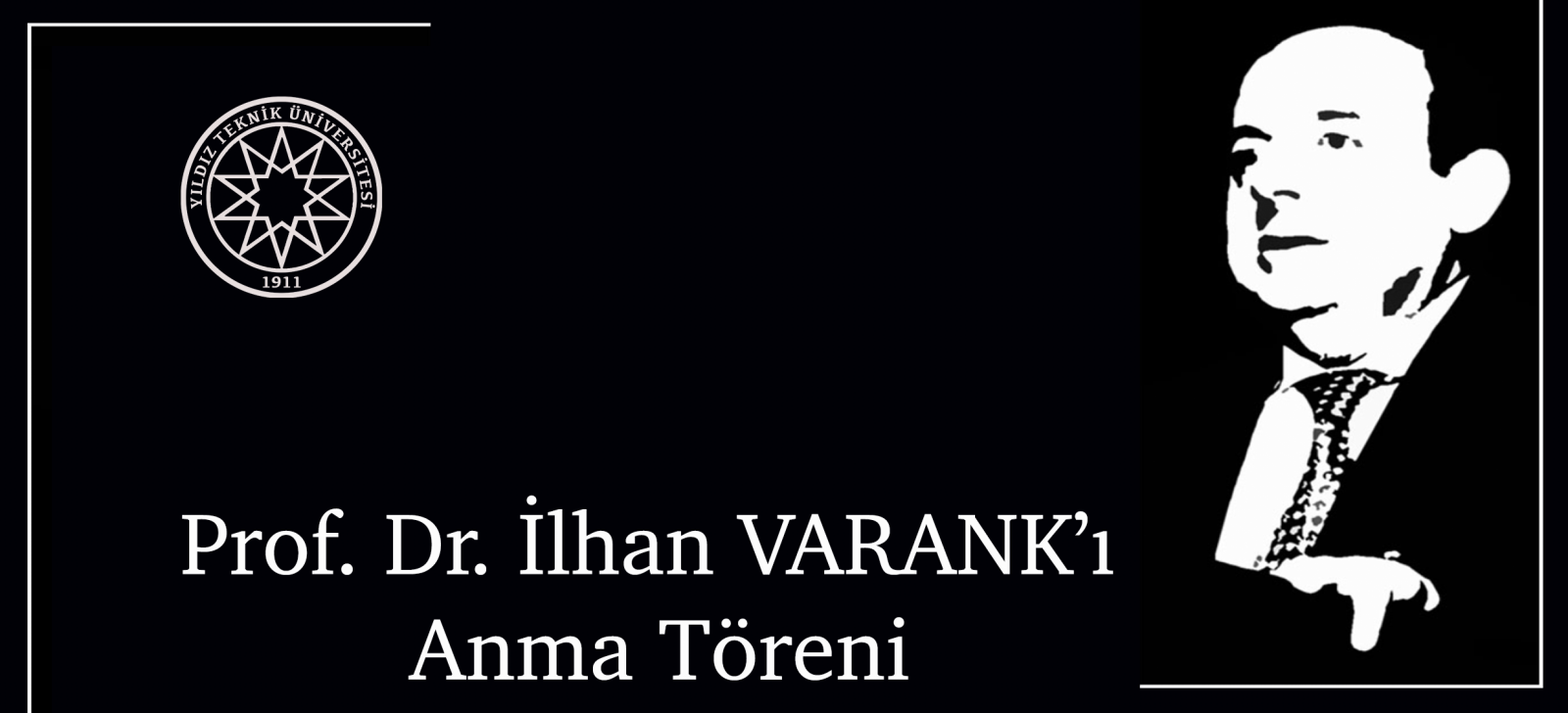 Prof. Dr. İlhan VARANK'ı Anma Programı
