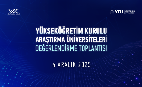 YÖK Araştırma Üniversiteleri Toplantısı YTÜ