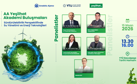 AA Yeşilhat Akademi Buluşmalarının Yeni Adresi YTÜ