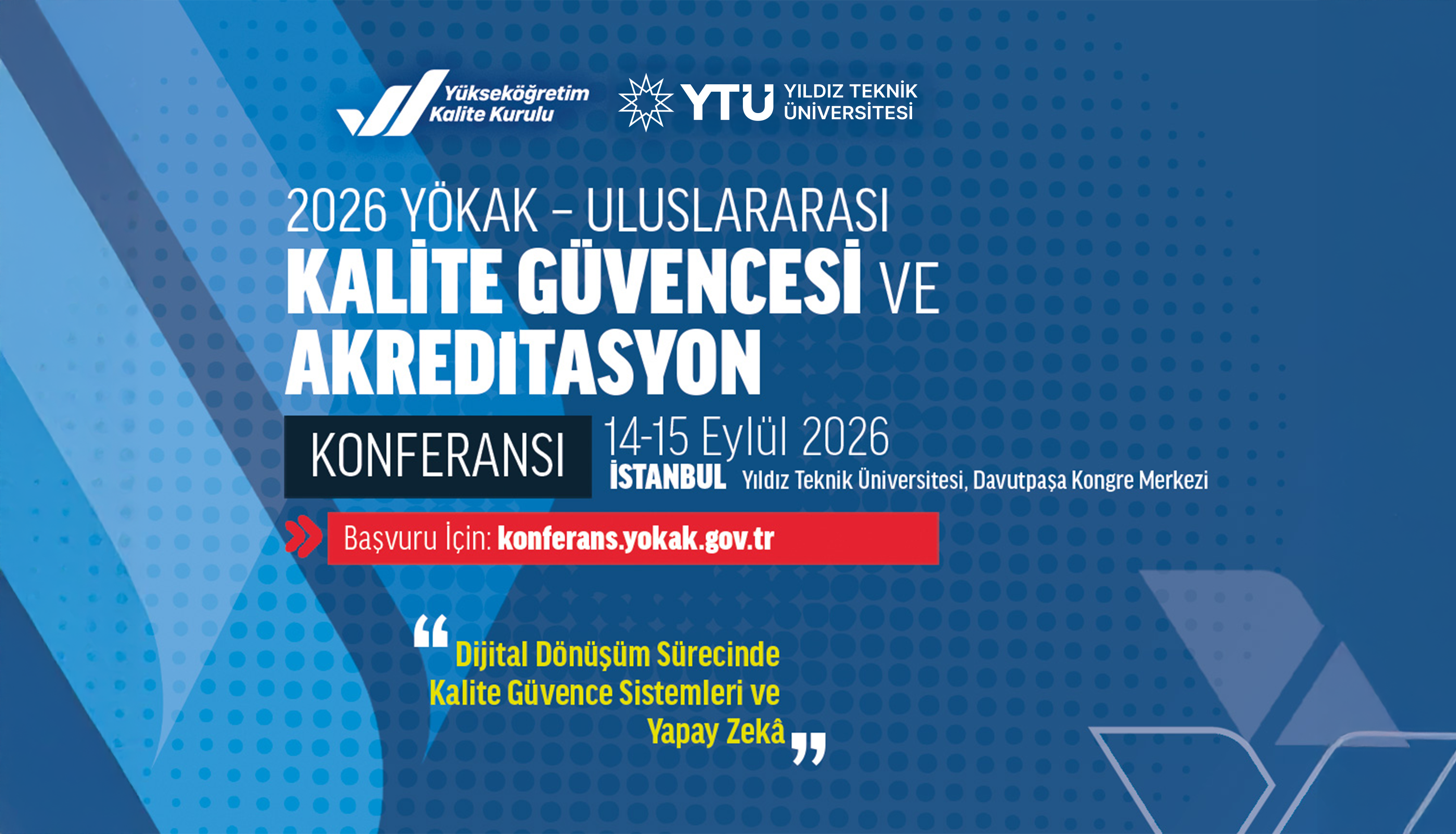  2. YÖKAK Uluslararası Kalite Güvence ve Akreditasyon Konferansı'na Davetlisiniz